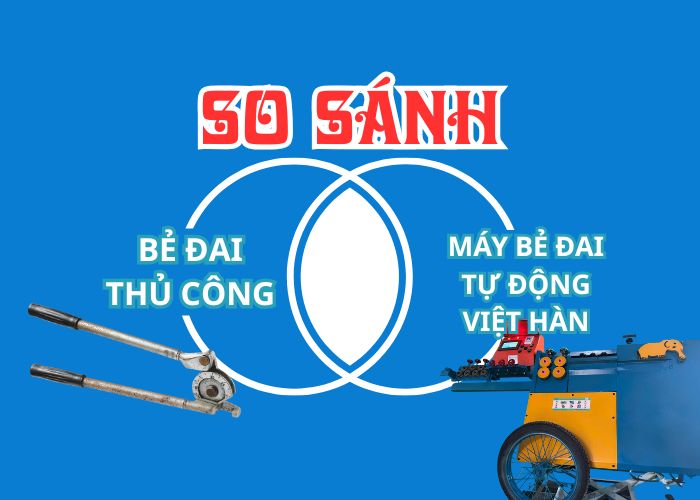 So sánh CHI PHÍ: Làm đai sắt thủ công và sử dụng máy bẻ đai tự động MBD68 Việt Hàn