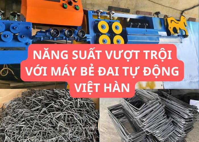 So sánh: Trước và Sau Khi Sử Dụng Máy Bẻ Đai MBD68 Việt Hàn