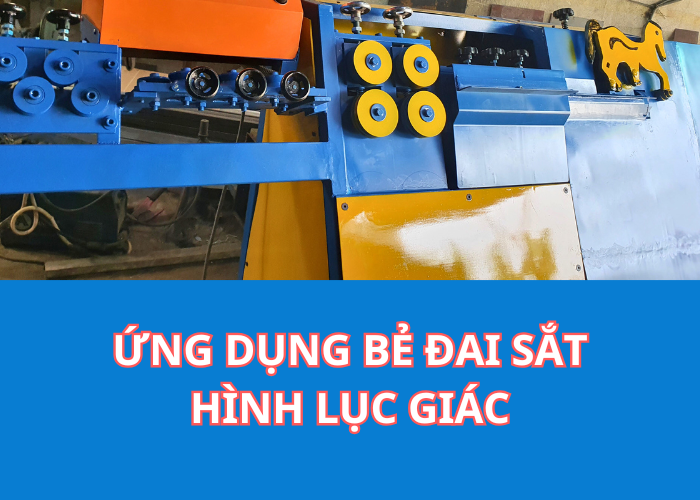 Ứng Dụng: Bẻ Đai Hình Lục Giác Trên Máy Bẻ Đai MBD68 Việt Hàn