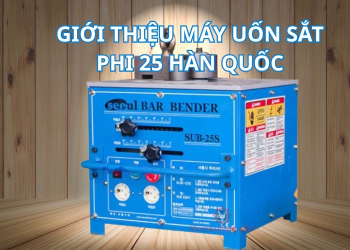  Giới thiệu: Thiết kế máy uốn sắt phi 25 Hàn Quốc MUS