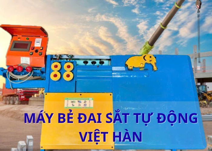 Máy bẻ đai sắt tự động Việt Hàn-Chất lượng vượt trội-Vận hành ổn định-Giá cực tốt!